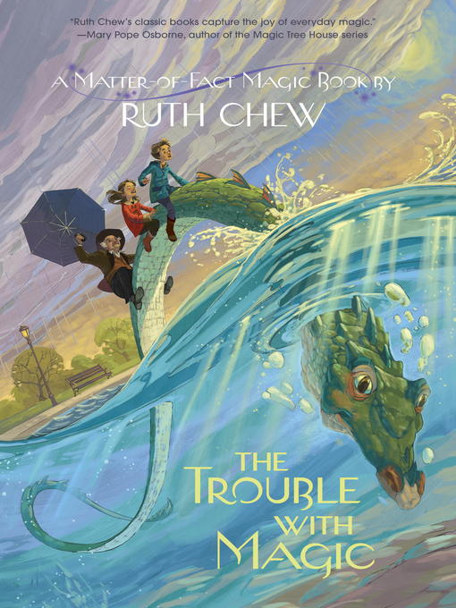Title details for The Trouble with Magic by Ruth Chew - Available